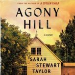 Agony Hill, Sarah Stewart Taylor