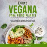 Dieta Vegana Para Principiantes, Angela Mason