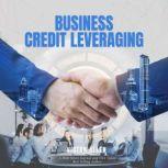 Business Credit Leveraging, Victor Allen