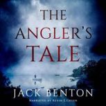 The Angler's Tale, Jack Benton