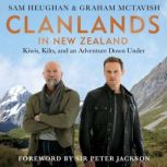 Clanlands in New Zealand, Sam Heughan