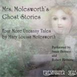 Mrs. Molesworths Ghost Stories Four..., Mary Louisa Molesworth