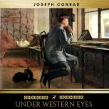 Under Western Eyes, Joseph Conrad