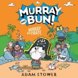 Murray the Pirate, Adam Stower