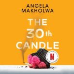 The 30th Candle, Angela Makholwa