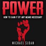 Power, Michael Sloan