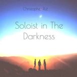 Soloist in The Darkness, Christopher Rut