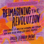 Reimagining the Revolution, Paula LehmanEwing