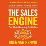 The Sales Engine, Brennan Renvik
