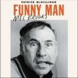Funny Man Mel Brooks, Patrick McGilligan