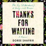 Thanks for Waiting, Doree Shafrir