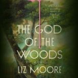 The God of the Woods, Liz Moore