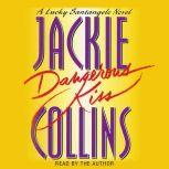 Dangerous Kiss, Jackie Collins