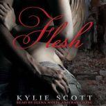 Flesh, Kylie Scott