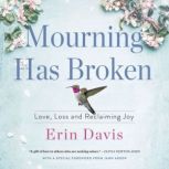 Mourning Has Broken, Erin Davis