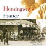 Hemingway's France, Winston Conrad