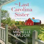 The Last Carolina Sister, Michelle Major