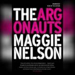 The Argonauts, Maggie Nelson