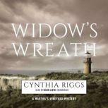 Widows Wreath A Marthas Vineyard Mystery, Cynthia Riggs