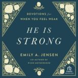 He Is Strong, Emily A. Jensen