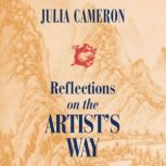 Reflections on the Artists Way, Julia Cameron