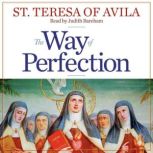 The Way of Perfection, St. Theresa of Avila