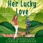 Her Lucky Love, Carrie Ann Ryan