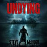 Undying, Steve McHugh