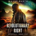 Revolutionary Right, Wayne Basta
