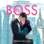 My Boss, Melissa Darwood