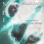 Spirit, Helle Gade