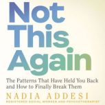 Not This Again, Nadia Addesi