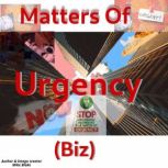 Matters Of Urgency Biz, Mike Blake