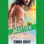 Hot Scottish Summer, Emma Bray