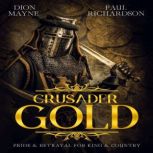 Crusader Gold, Dion Mayne
