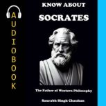 Know About Socrates, Saurabh Singh Chauhan