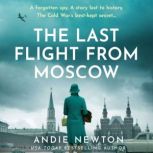 The Last Flight from Moscow, Andie Newton