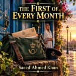 The First of Every Month, Saeed Ahmed Khan