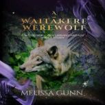 A Waitakere Werewolf, Meliss Gunn