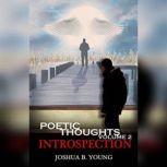 Poetic Thoughts Vol2 Introspection, Joshua Psalms