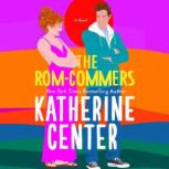 The RomCommers, Katherine Center