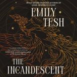 The Incandescent, Emily Tesh