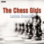 The Chess Girls, Lavinia Greenlaw