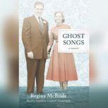 Ghost Songs, Regina McBride