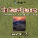 The Sacred Journey, Sam Keen