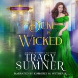 The Duke is Wicked, Tracy Sumner