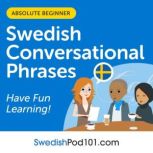 Conversational Phrases Swedish Audiob..., Innovative Language Learning LLC
