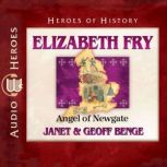 Elizabeth Fry, Janet Benge