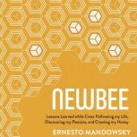 NewBee, Ernesto Mandowsky