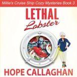 Lethal Lobster A Cruise Ship Cozy Mystery, Hope Callaghan